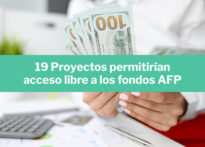 19-proyectos-permiten-el-retiro-libre-de-afp